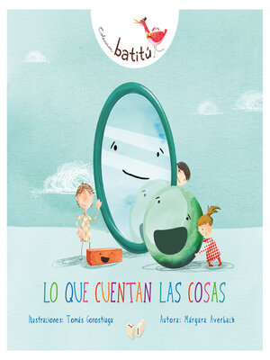 cover image of Lo que cuentan las cosas